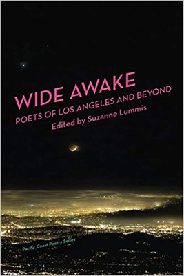 Wide Awake: Poets of Los Angeles and Beyond (Pacific Coast Poetry)