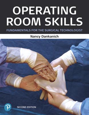 Operating Room Skills: Fundamentals for the Surgical Technologist Cover Image