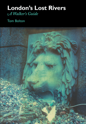 Cover for London's Lost Rivers