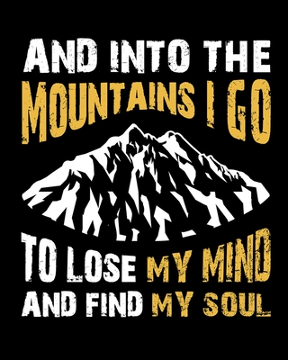 And Into The Mountains I Go: A Camping Log for Your Fun Family Camping Adventures By Thoughtful Journals Cover Image