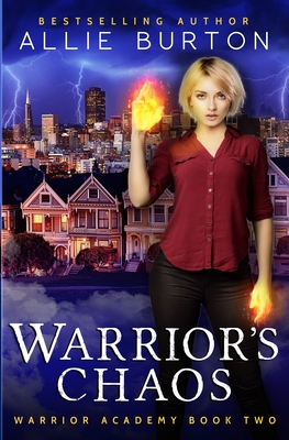 Warrior's Chaos: Warrior Academy Book Two By Allie Burton Cover Image