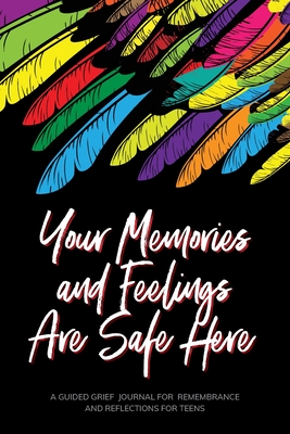 Your Memories and Feelings Are Safe Here By Kinyatta Gray Cover Image