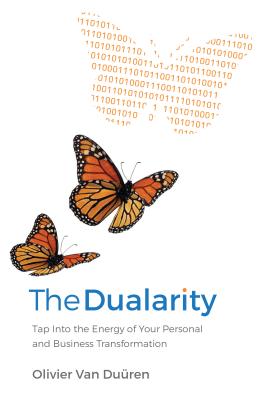 The Dualarity: Tap Into the Energy of Your Personal and Business Transformation Cover Image