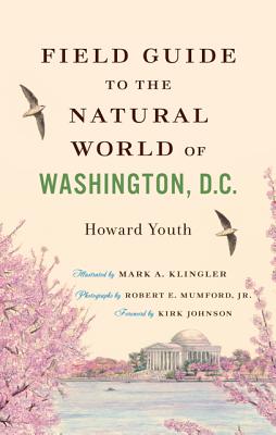 Field Guide to the Natural World of Washington, D.C. Cover Image