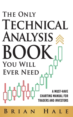 The Only Technical Analysis Book You Will Ever Need