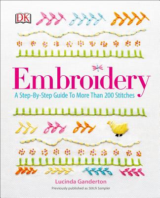 Embroidery: A Step-by-Step Guide to More than 200 Stitches Cover Image