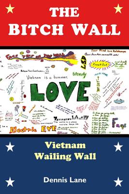 The Bitch Wall By Gavin L. O'Keefe (Illustrator), Dennis Lane Cover Image