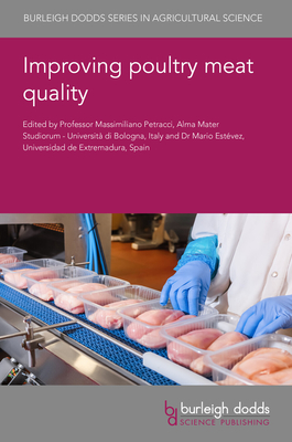 Improving Poultry Meat Quality By Massimiliano Petracci (Editor), Mario Estevez (Editor) Cover Image