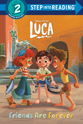Cover for Friends Are Forever (Disney/Pixar Luca) (Step into Reading)