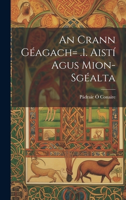 An Crann Géagach= .1. Aistí Agus Mion-sgéalta Cover Image
