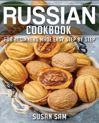 Russian Cookbook: Book 3, for Beginners Made Easy Step by Step Cover Image