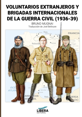 Voluntarios extranjeros y Brigadas Internacionales de la Guerra Civil (1936-39) Cover Image