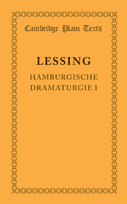 Hamburgische Dramaturgie I (Cambridge Plain Texts)