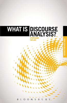 What Is Discourse Analysis? (What Is?' Research Methods) By Stephanie Taylor, Rd Taylor Cover Image
