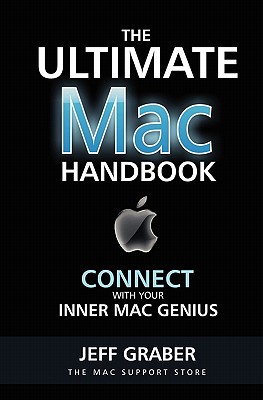 The Ultimate Mac Handbook: Connect with your inner Mac Genius! Cover Image