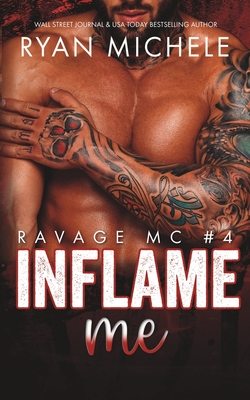 Inflame Me Ravage MC 4 A Motorcycle Club Romance Paperback