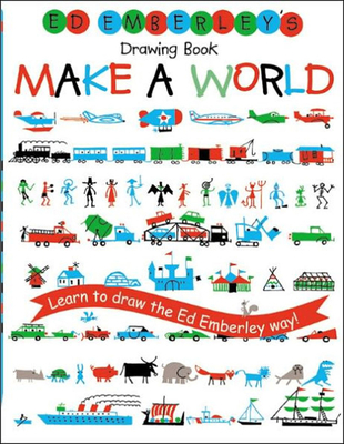 Ed Emberley's Drawing Book: Make a World (Ed Emberley Drawing Books) By Ed Emberley, Ed Emberley (Illustrator) Cover Image
