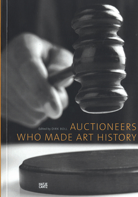 Auctioneers Who Made Art History Cover Image