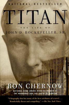 Titan: The Life of John D. Rockefeller, Sr. Cover Image