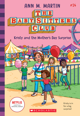 Kristy and the Mother's Day Surprise (The Baby-sitters Club, 24) By Ann M. Martin Cover Image