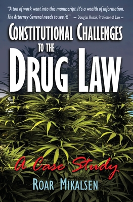 Constitutional Challenges to the Drug Law: A Case Study Cover Image