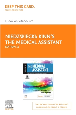 Kinn's the Medical Assistant - Elsevier eBook on Vitalsource (Retail Access Card): An Applied Learning Approach By Brigitte Niedzwiecki, Julie Pepper Cover Image