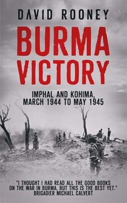 Burma Victory By David Rooney Cover Image