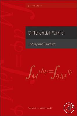 Differential Forms: Theory and Practice By Steven H. Weintraub Cover Image