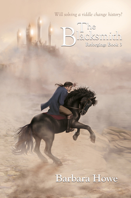 The Blacksmith (Reforging #3) By Barbara Howe Cover Image