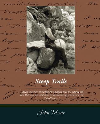 Steep Trails By John Muir Cover Image