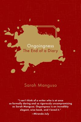 Cover Image for Ongoingness: The End of a Diary