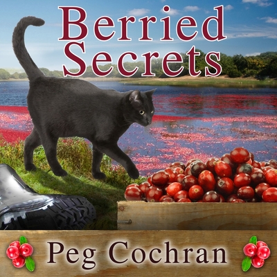 Berried Secrets Lib/E By Peg Cochran, Romy Nordlinger (Read by) Cover Image