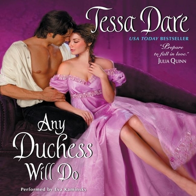 Any Duchess Will Do Lib/E (Spindle Cove #4) By Tessa Dare, Eva Kaminsky (Read by) Cover Image