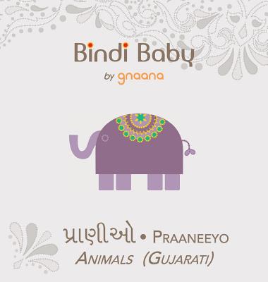 Bindi Baby Animals (Gujarati): A Beginner Language Book for Gujarati Children Cover Image