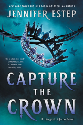 Cover for Capture the Crown (A Gargoyle Queen Novel)