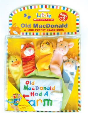 Old MacDonald: A Hand-Puppet Board Book (Little Scholastic) By Jill Ackerman, Michelle Berg (Illustrator) Cover Image