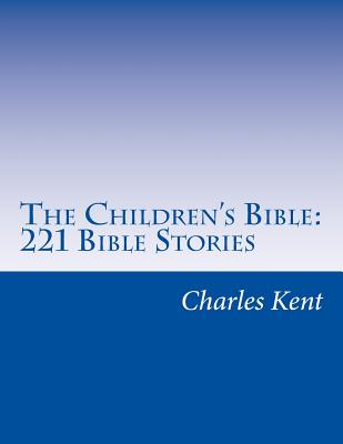 The Children's Bible: 221 Bible Stories Cover Image