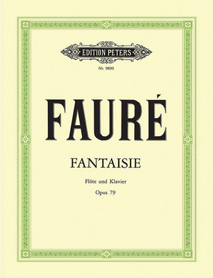 Fantasy Op. 79 for Flute and Piano (Edition Peters) By Gabriel Fauré (Composer), Klaus Burmeister (Composer) Cover Image