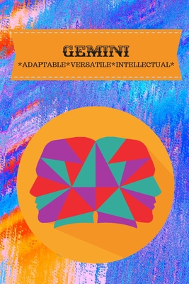 Gemini: Adaptable*versatile*intellectual By Hella Hustler Cover Image