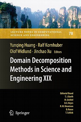 Domain Decomposition Methods in Science and Engineering XIX (Lecture Notes in Computational Science and Engineering #78) Cover Image