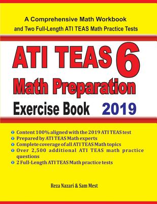 ATI TEAS 6 Math Preparation Exercise Book: A Comprehensive Math Workbook and Two Full-Length ATI TEAS 6 Math Practice Tests Cover Image