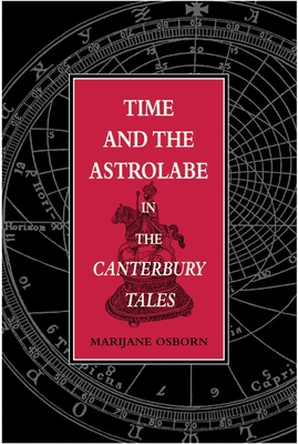 Cover for Time and the Astrolabe in the Cantebury Tales (Series for Science and Culture #5)