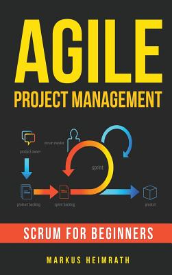 Agile Project Management: Scrum for Beginners Cover Image
