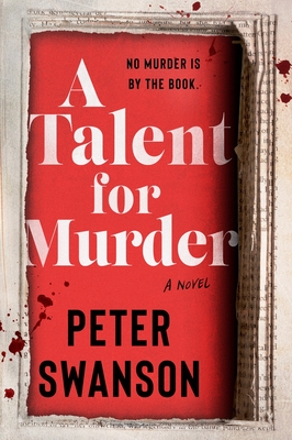 A Talent for Murder: A Novel By Peter Swanson Cover Image