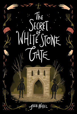 The Secret of White Stone Gate (Black Hollow Lane) Cover Image