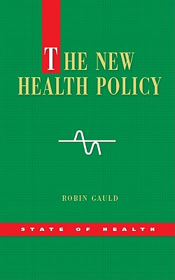The New Health Policy (State of Health)