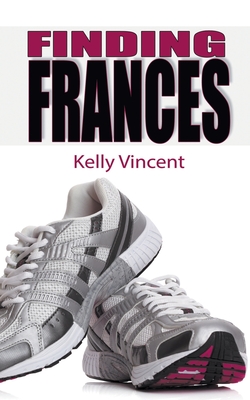 Finding Frances By Kelly Vincent Cover Image