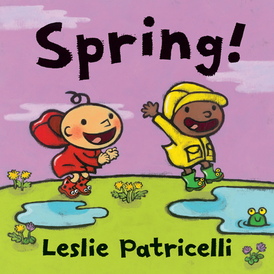 Spring! (Leslie Patricelli Board Books) | 2 Dandelions Bookshop