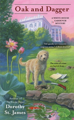 Cover for Oak and Dagger (A White House Gardener Mystery #3)