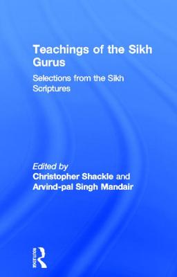 Teachings of the Sikh Gurus: Selections from the Sikh Scriptures Cover Image